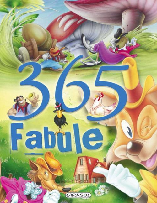 Carte Girasol 365 Fabule, 3+ ani (Multicolor) - 0 | YEO